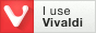 my browser is vivaldi!